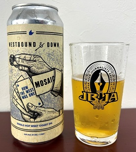 Westbound ＆ Down BrewingのHow the West was One: Mosaic（度数６．６％）